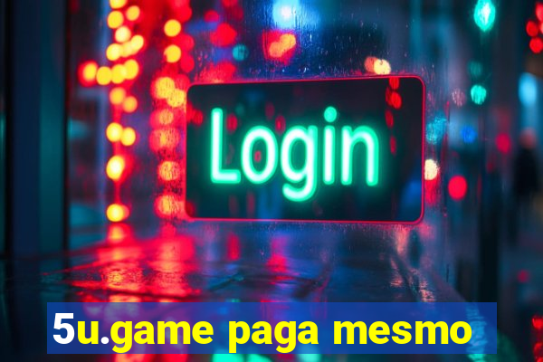 5u.game paga mesmo